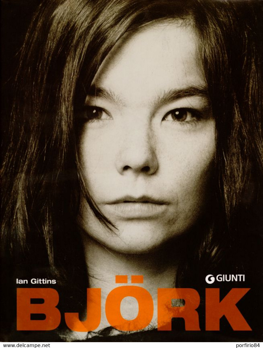 IAN GITTINS BJORK PRIMA EDIZIONE GIUNTI 2004 - Cinema & Music