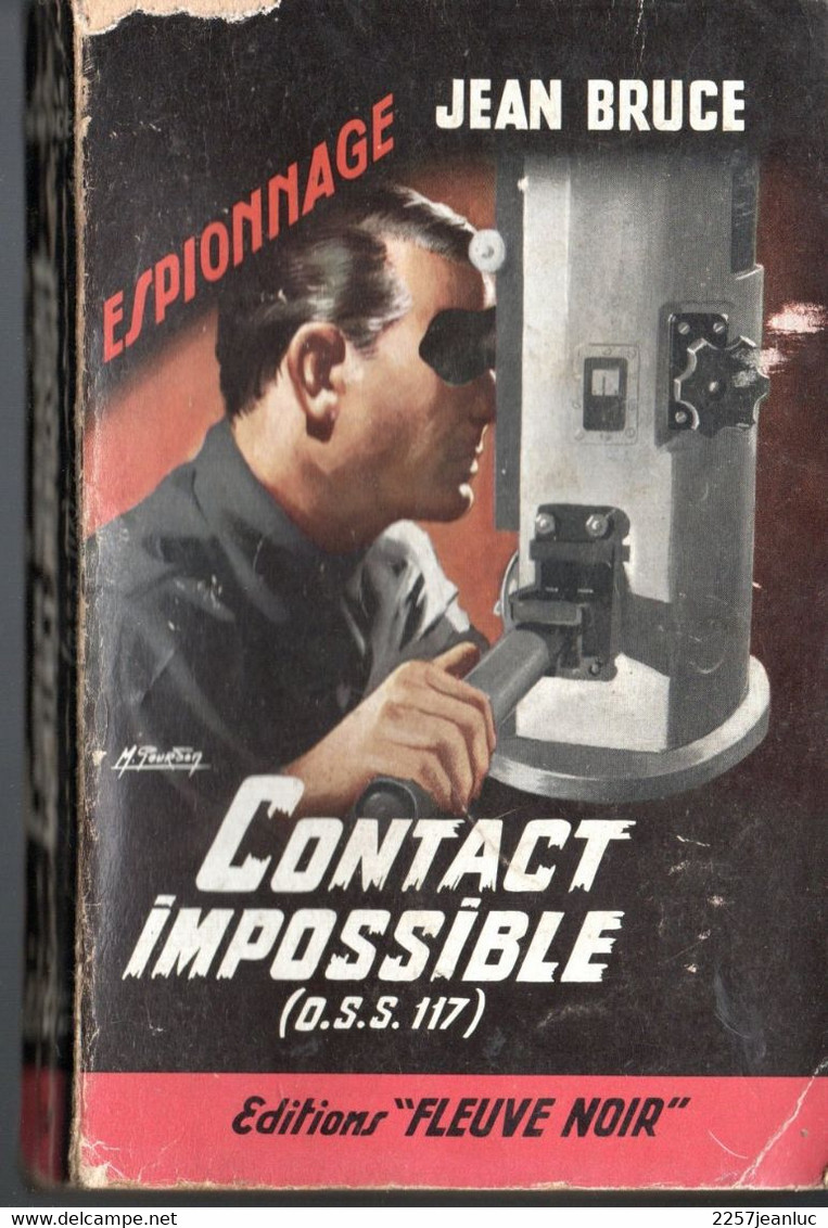 Roman Espionnage  -  Editions Fleuve Noir  N: 7 De Jean Bruce Contact Impossible ( O.s.s.117 ) De 1952 - Fleuve Noir