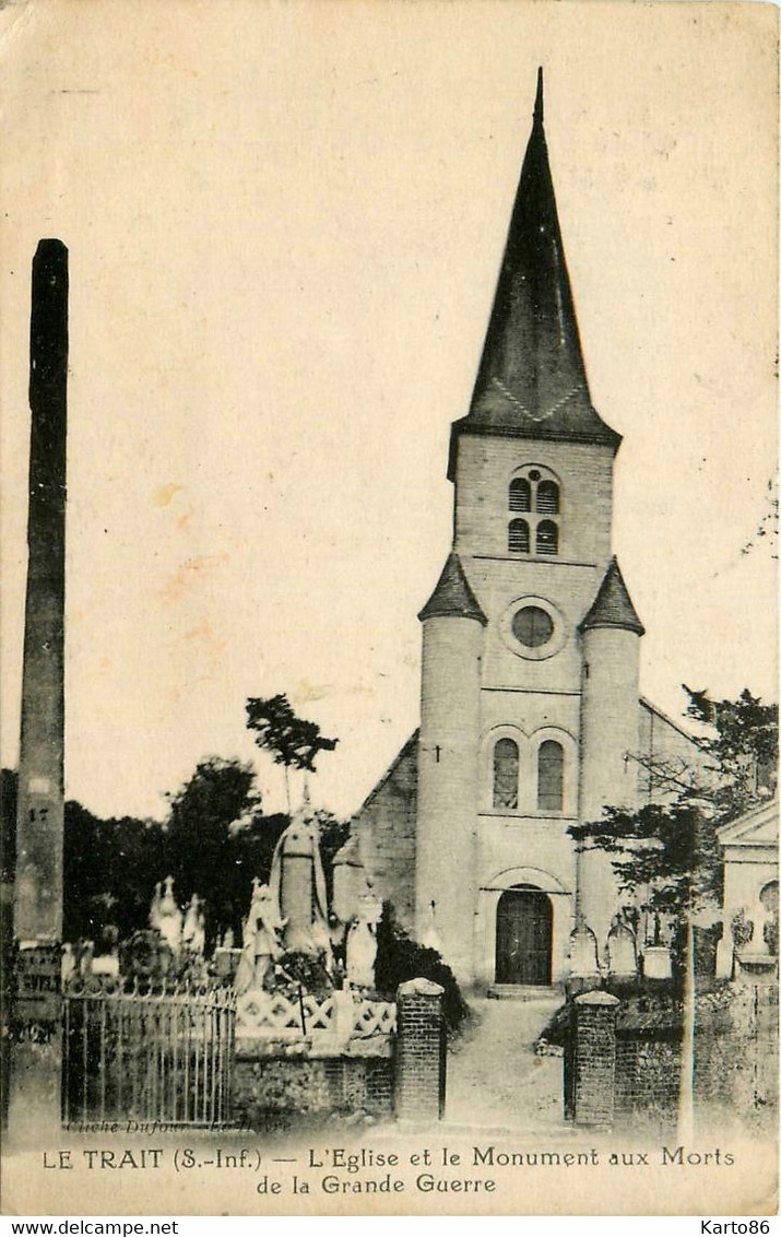 Le Trait * Vue Sur L'église Et Le Monument Aux Morts De La Grande Guerre - Le Trait