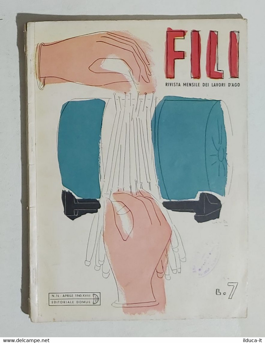 60744 Rivista Punto Croce - Fili N.76 Aprile 1940 - ED. Domus - Fashion