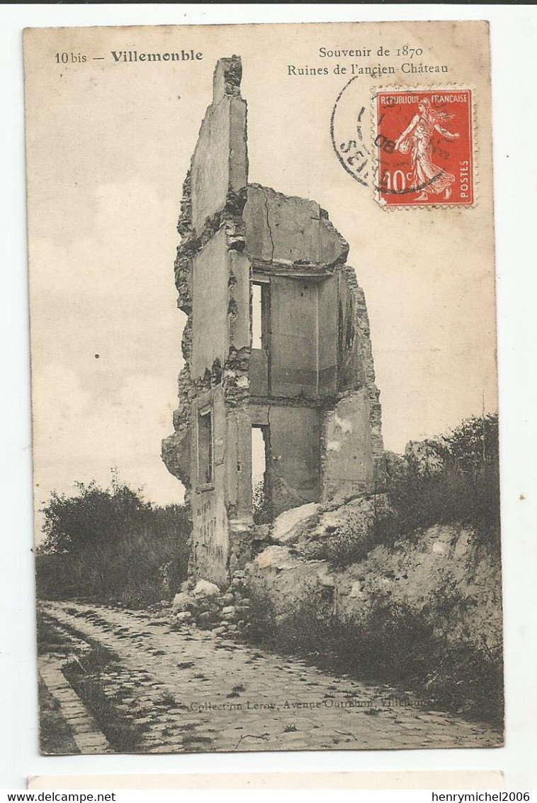 93 Villemonble Souvenir De 1870 Ruines De L'ancien Chateau Cachet 1908 - Villemomble