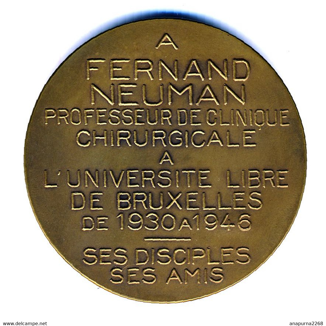 MEDAILLE ..... FERNAND NEUMAN......PROFESSEUR UNIVERSITE LIBRE DE BRUXELLES...MEDECINE CHIRURGIE - Professionnels / De Société