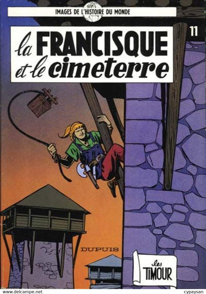 Timour 11 La Francisque Et Le Cimeterre RE BE Dupuis 05/1987 Sirius (BI6) - Timour