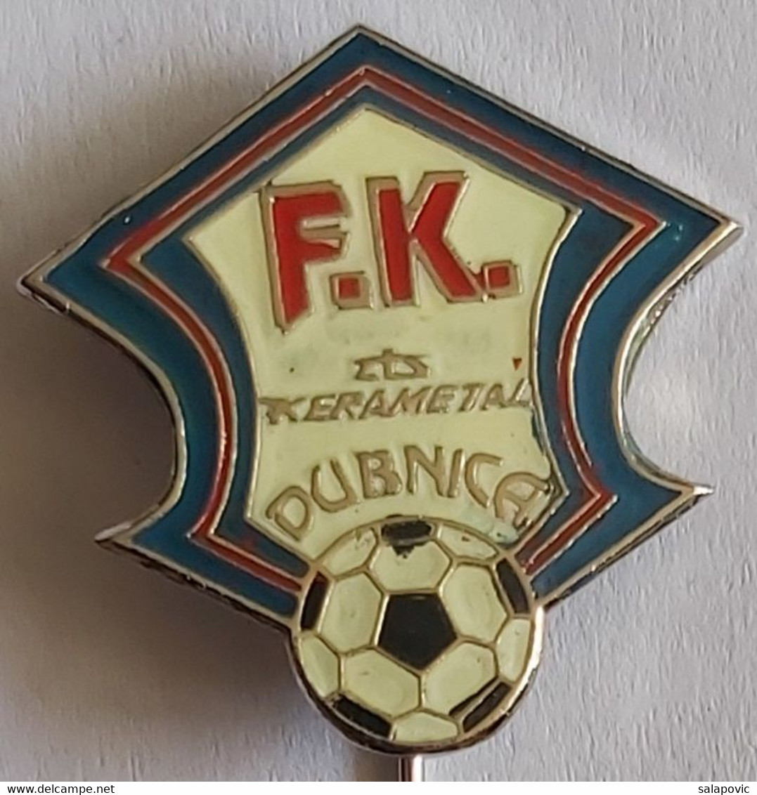 MFK Dubnica Slovakia Football Soccer Club Fussball Calcio Futbol Futebol PINS BADGES A4/3 - Football