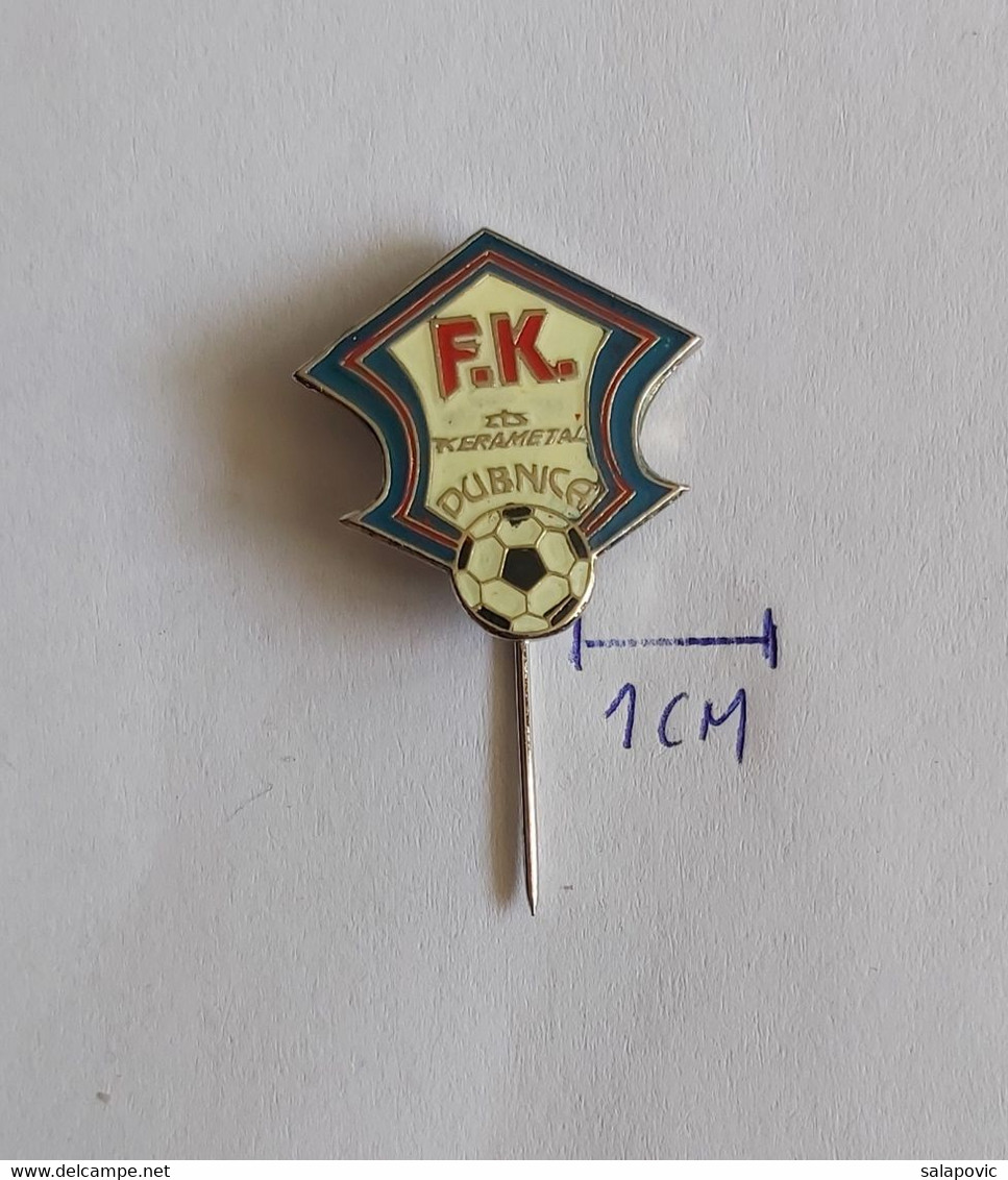 MFK Dubnica Slovakia Football Soccer Club Fussball Calcio Futbol Futebol PINS BADGES A4/3 - Football