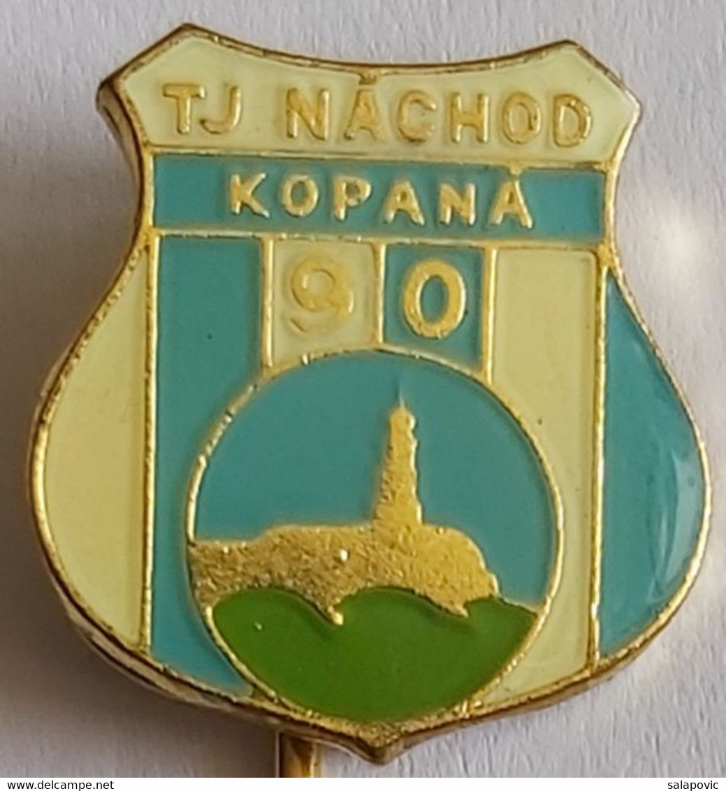 TJ Nachod Kopana Czech Republic Football Soccer Club Fussball Calcio Futbol Futebol PINS BADGES A4/3 - Football