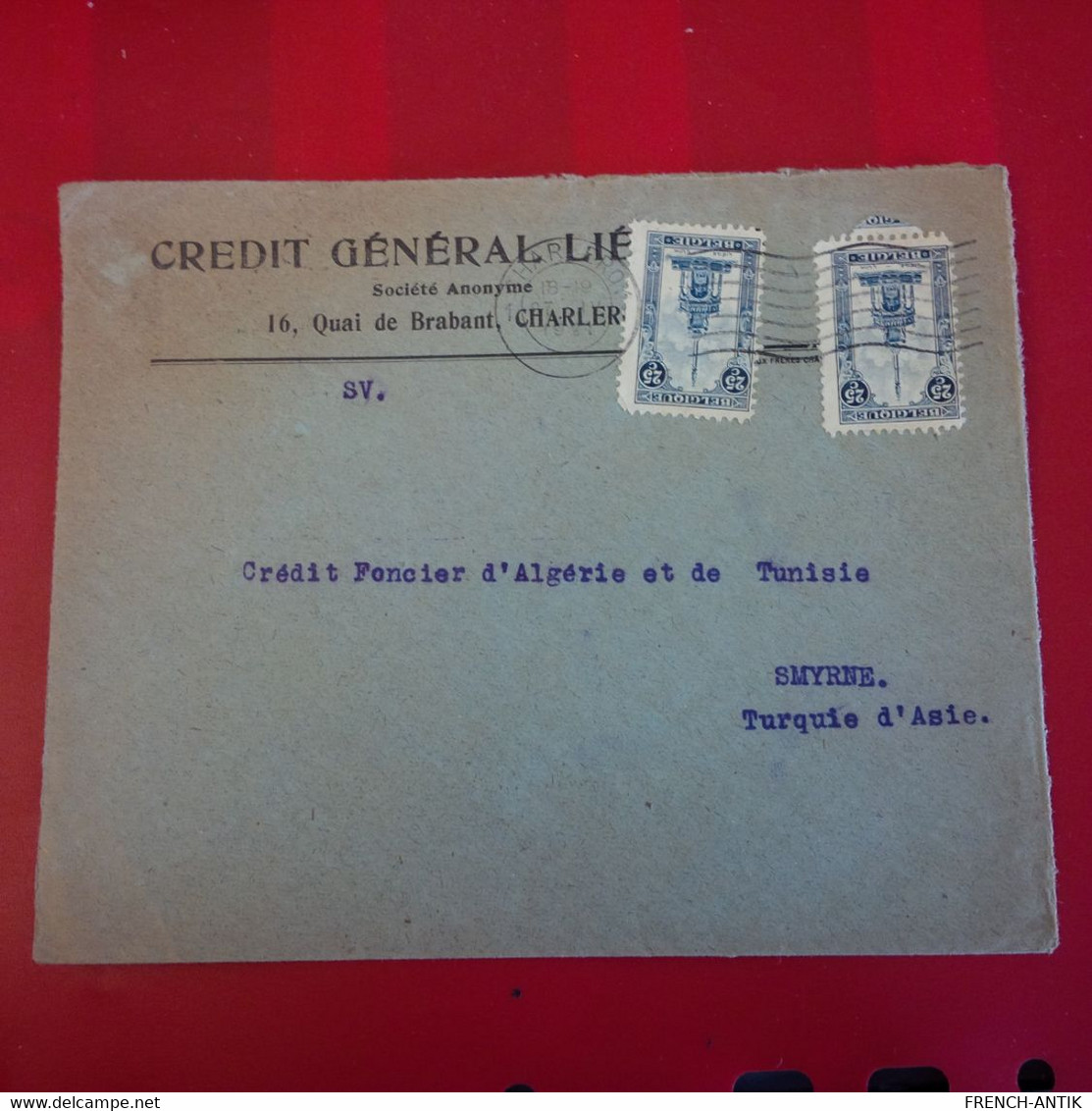 LETTRE CREDIT GENERAL CHARLEROI POUR SMYRNE TURQUIE CREDIT FONCIER D ALGERIE ET DE TUNISIE - Brieven En Documenten