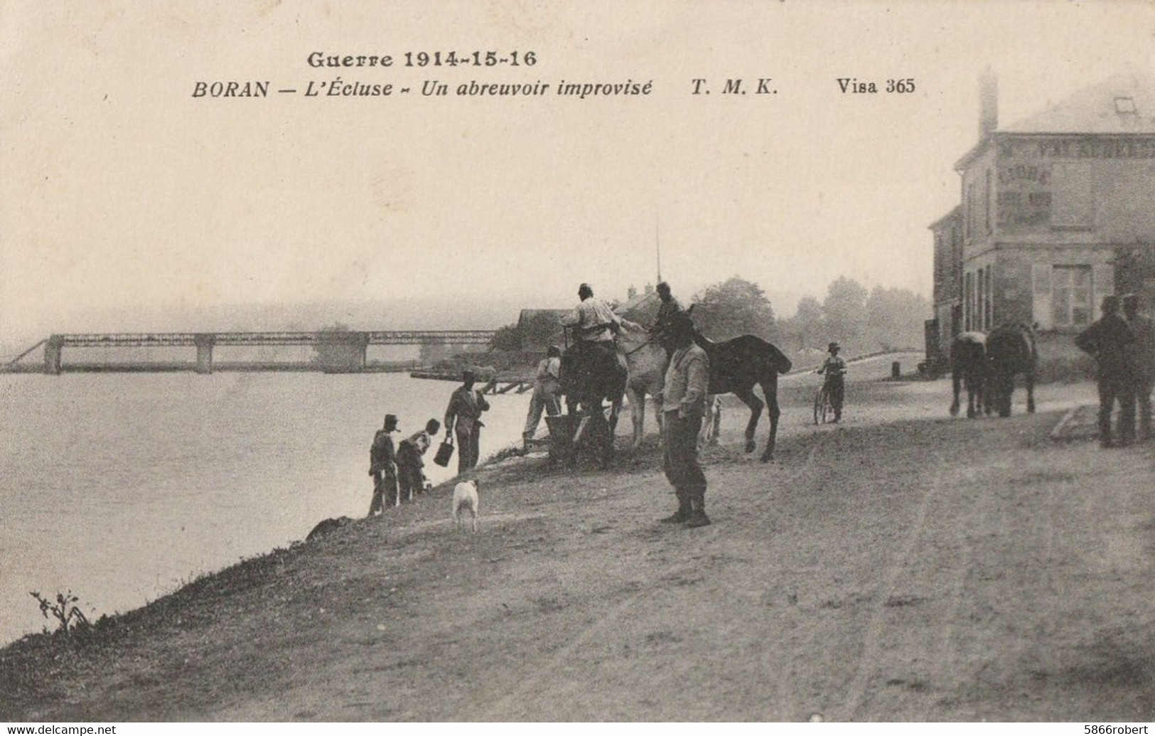 CARTE POSTALE ORIGINALE ANCIENNE : BORAN SUR OISE L'ECLUSE UN ABREUVOIR IMPROVISE GUERRE DE 1914/18  ANIMEE OISE (60) - Boran-sur-Oise