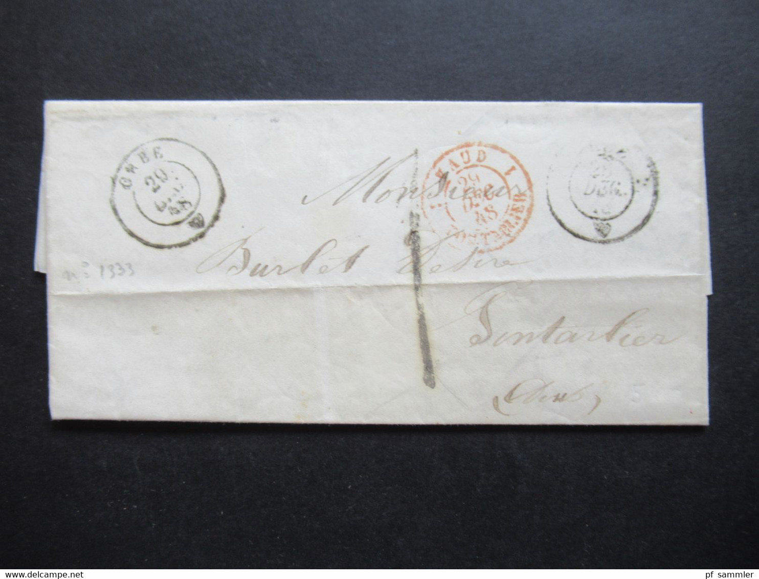 Schweiz 28.12.1848 Stempel K2 Orbe Roter K2 Vaud 1 Pontarlier Taxvermerk 1 U. Ank. Stempel Pontarlier Faltbrief Inhalt - 1843-1852 Timbres Cantonaux Et  Fédéraux