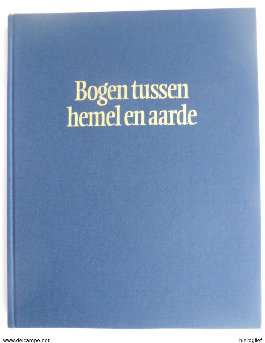 BOGEN TUSSEN HEMEL EN AARDE Markante Figuren Uit De Bijbel Godfried Danneels Marc Roseeuw Frans Lefevre Christendom - Praktisch