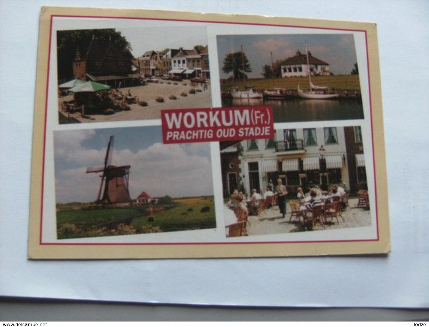 Nederland Holland Pays Bas Workum Prachtig Oud Stadje Met Gezellig Terras - Workum