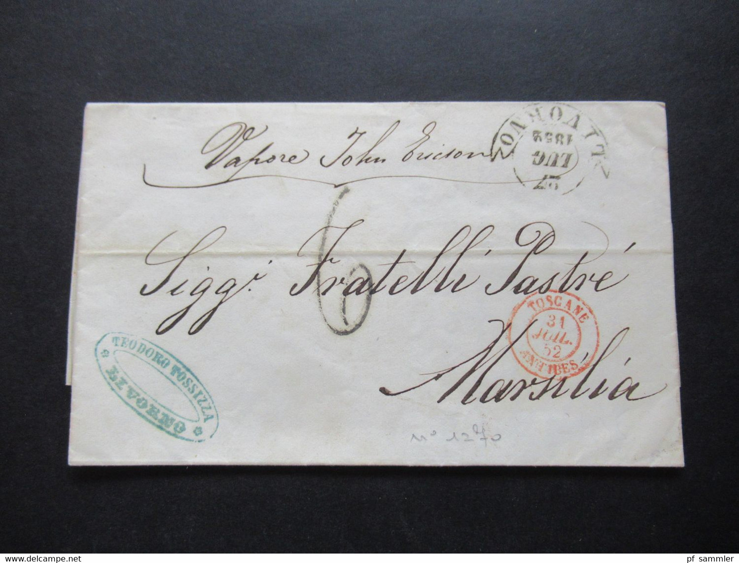 Italien 27.7.1852 Livorno - Marseille Schiffspost ?! Vapore John Ericson Roter Stempel Toscane Antibes Taxvermerk 6 - Tuscany