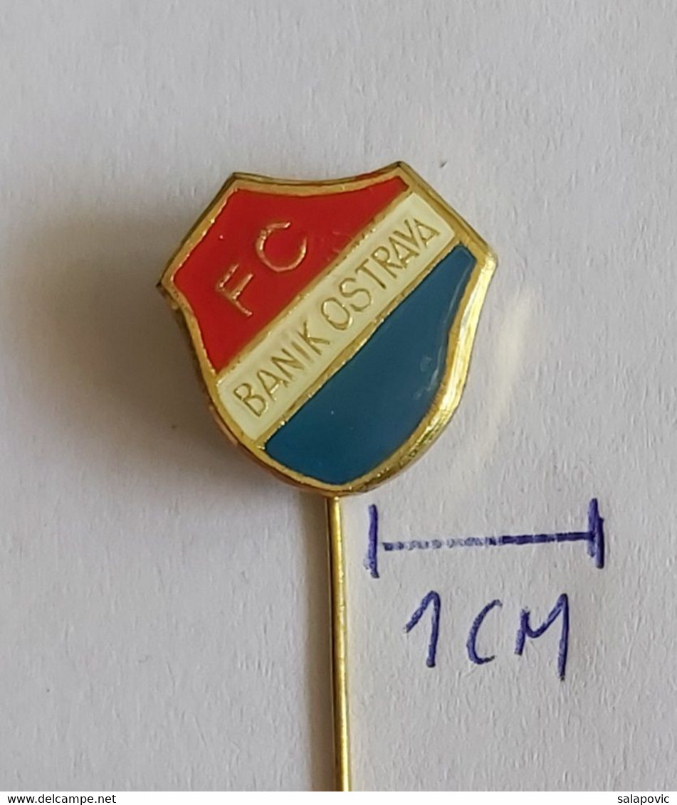 FC Baník Ostrava Czech Republic football Soccer Club Fussball Calcio Futbol Futebol PINS BADGES A4/3 - Football