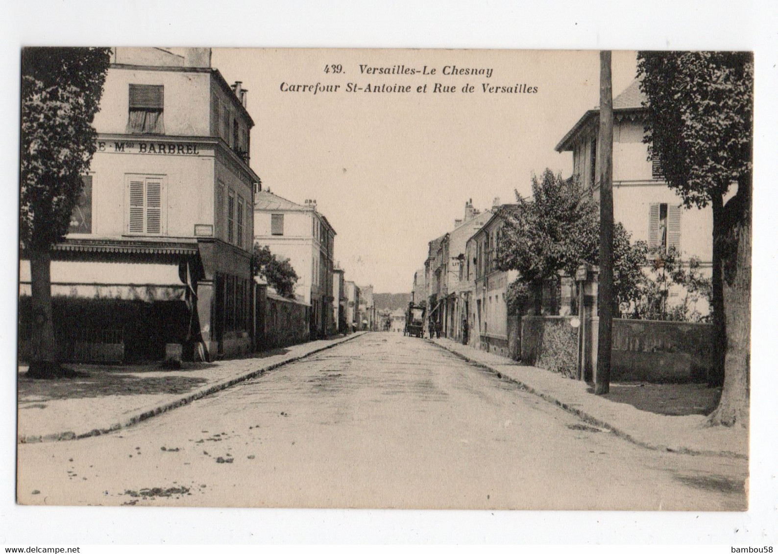 LE CHESNAY * VERSAILLES * YVELINES * CARREFOUR ST ANTOINE * RUE DE VERSAILLES * Carte N° 439 * A. Bourdier - Le Chesnay