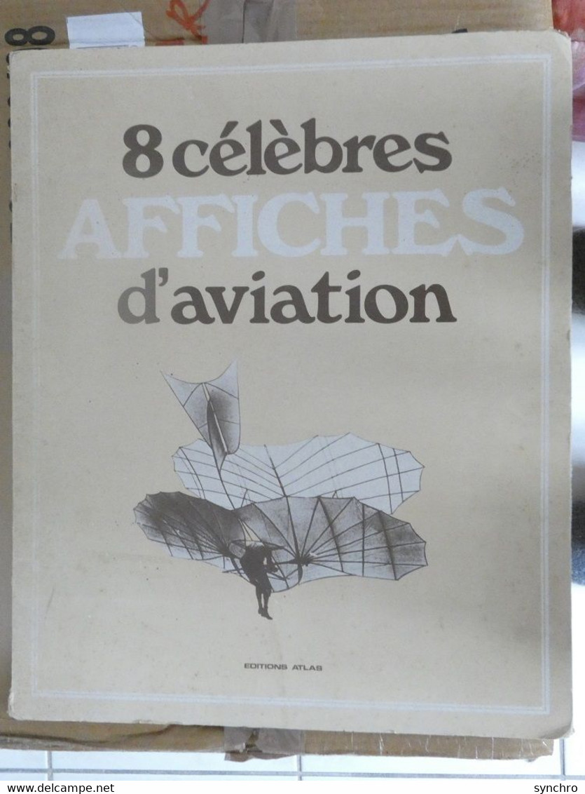 8  Célèbres Affiches D'aviation   Edition Atlas 1979 Format  42 Cm X35 Cm - Publicités