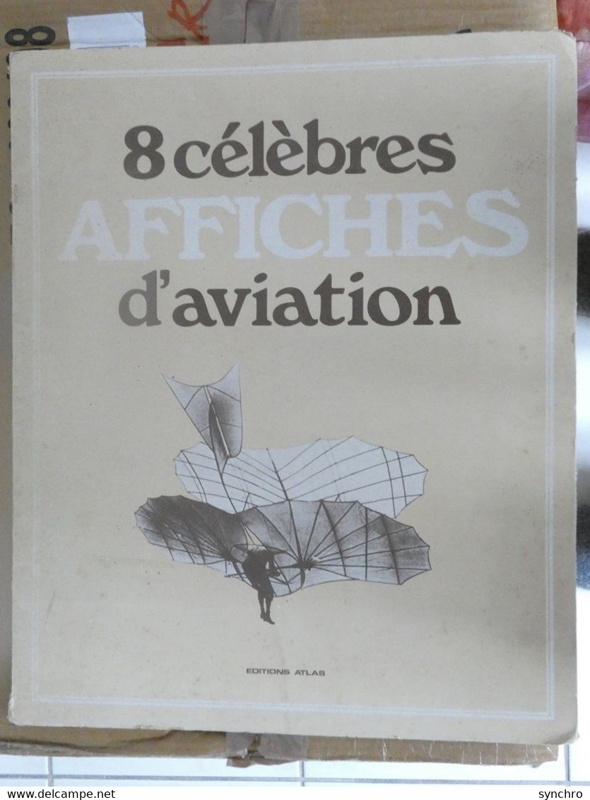 8  Célèbres Affiches D'aviation   Edition Atlas 1979 Format  42 Cm X35 Cm - Werbung