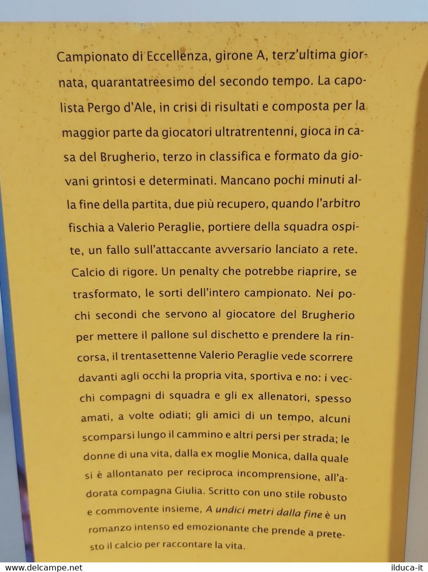 I104254 V Gian Luca Favetto - A Undici Metri Dalla Fine - Oscar Mondadori 2002 - Nouvelles, Contes