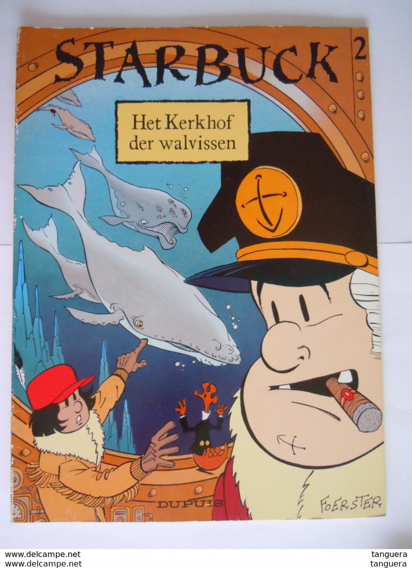 Starbuck N° 2 Het Kerkhof Der Walvissen 1 Ste Druk 1990 Foerster Uitgever Dupuis SC Lichte Beschadiging Rug Goede Staat - Autres & Non Classés