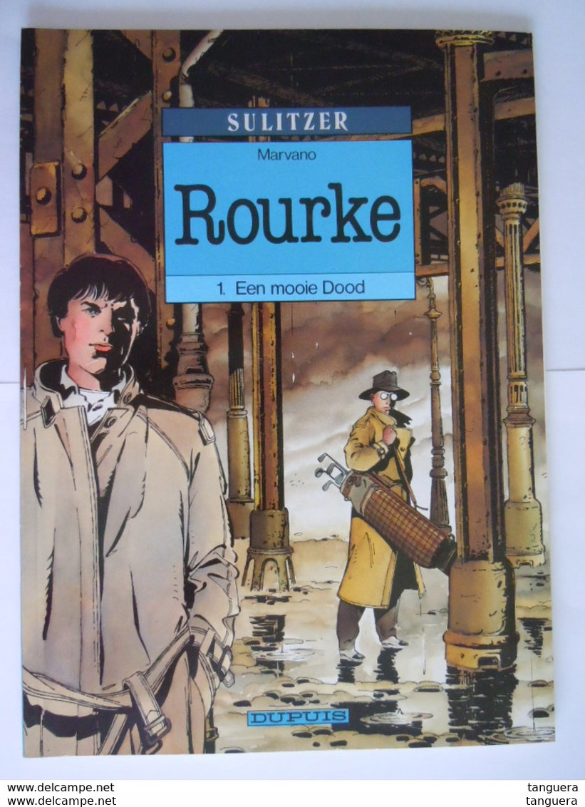 Rourke Nr 1 Een Mooie Dood 1991 1 Ste Druk Sulitzer Marvano Uitg Dupuis SC Bijna Nieuwstaat - Autres & Non Classés