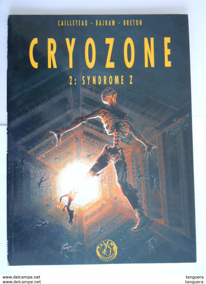 Cryozone 2. Syndrome Z  Juni 1998 Nederlands - 1ste Druk - Cailleteau - Bajram - Breton Soft Cover Nieuwstaat - Autres & Non Classés