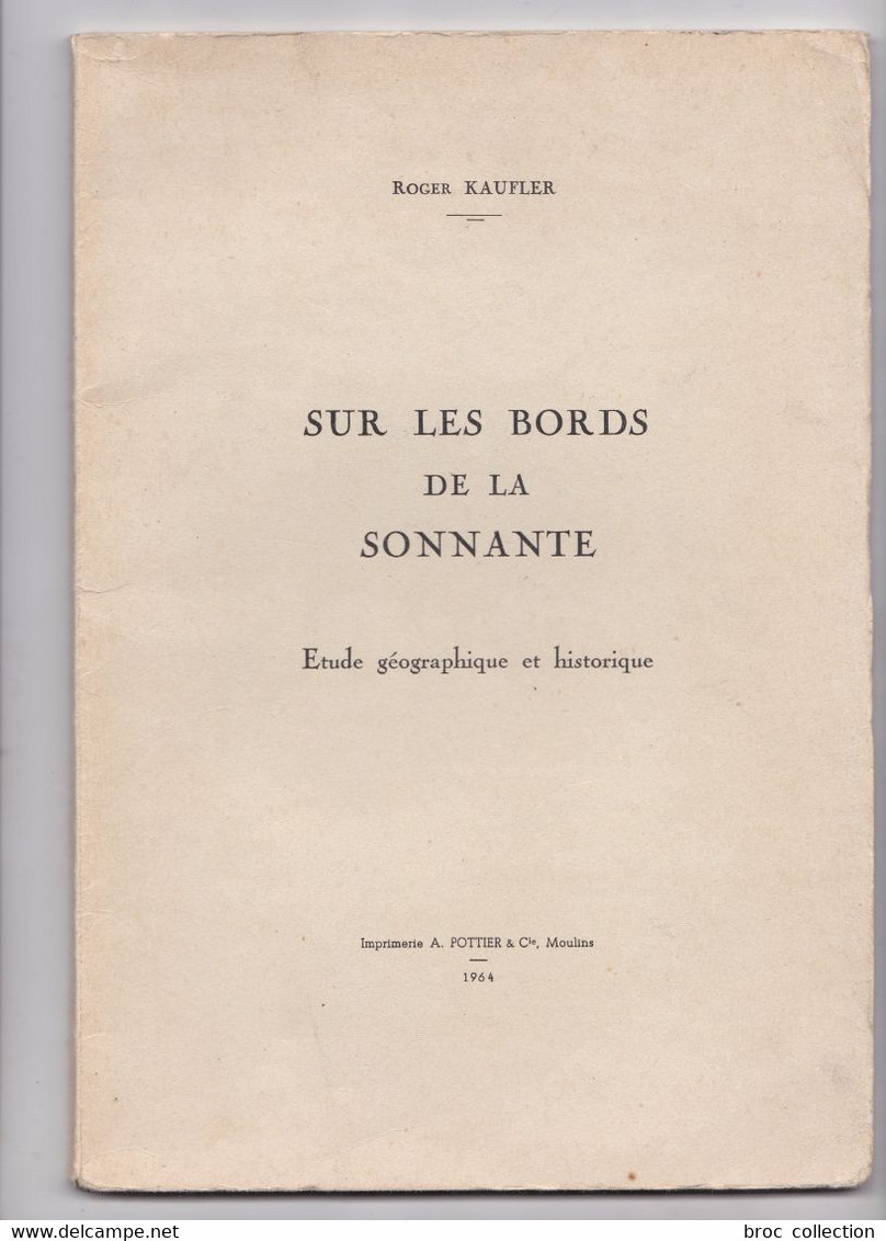 Sur Les Bords De La Sonnante, Roger Kaufler, 1964, Sanne, Toulon-sur-Allier, Neuilly-le-Réal - Bourbonnais