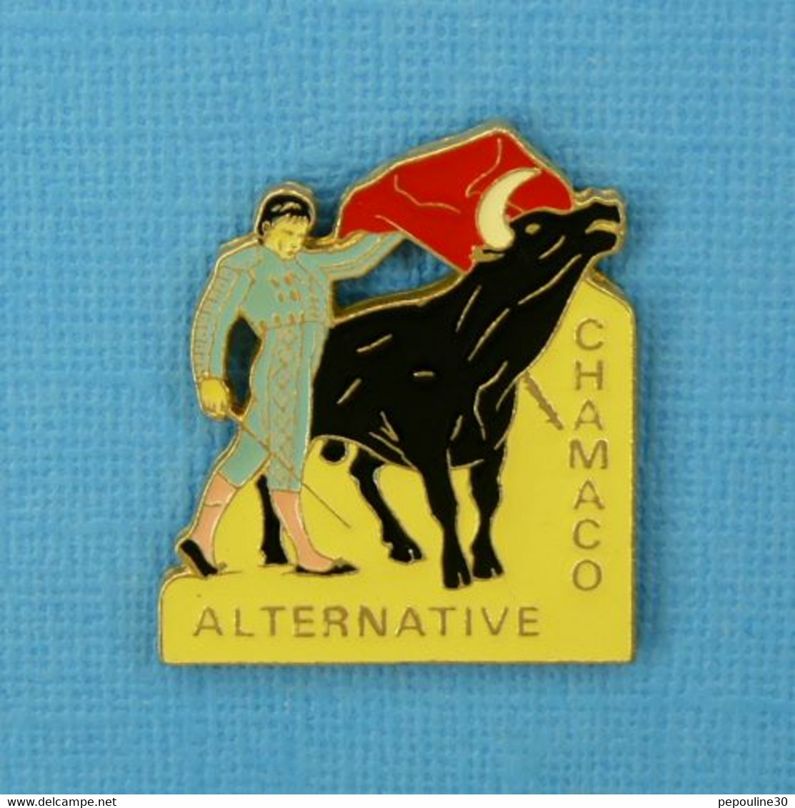 1 PIN'S //  ** TAUROMACHIE / CHAMACO ALTERNATIVE ** . (BARILLET) - Bullfight - Corrida