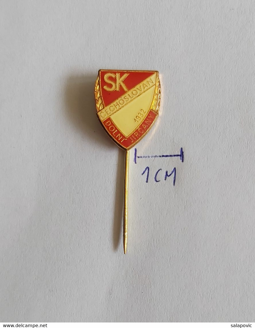 SK Čechoslovan Dolní Jirčany Czech Republic Football Soccer Club Fussball Calcio Futbol Futebol PINS BADGES A4/4 - Football