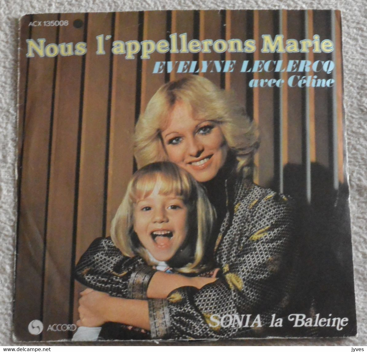 Evelyne Leclercq - Nous L'appellerons Marie - 45 T - Maxi-Single