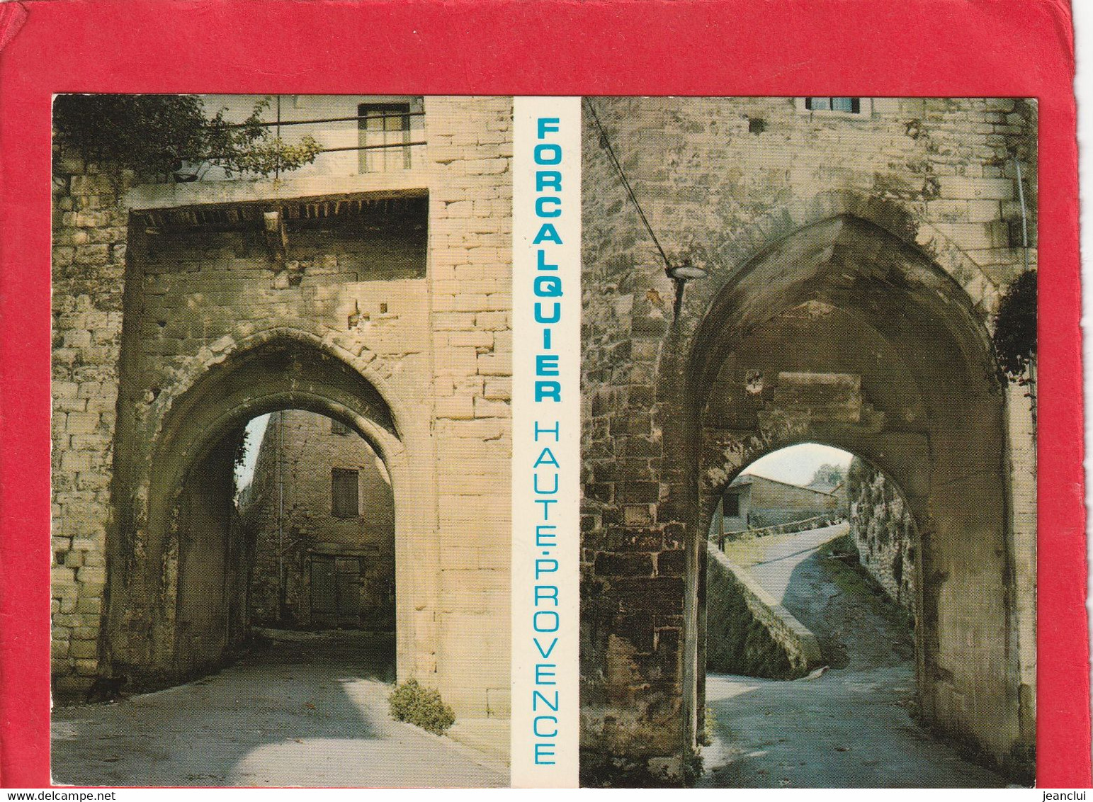 CPM . FORCALQUIER . PORTE DES CORDELIERS . CARTE AFFR AU VERSO LE 4-6-1975 . 2 SCANES - Forcalquier