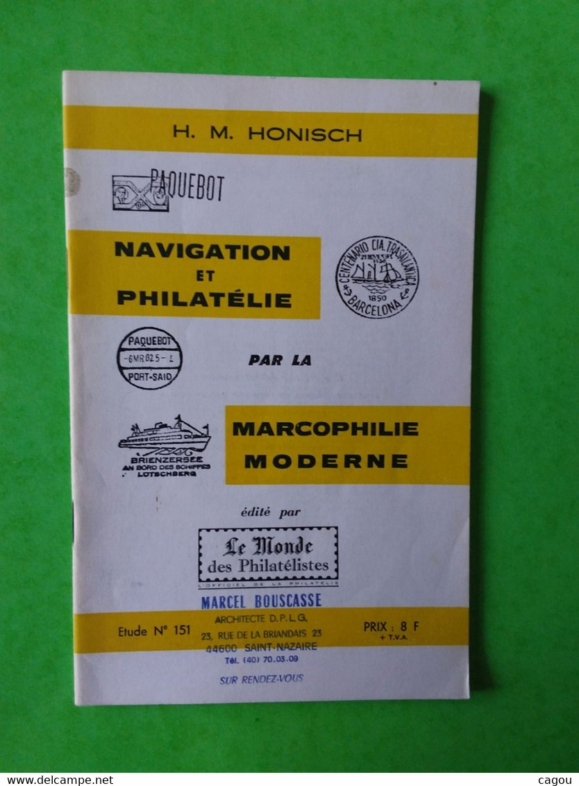 BROCHURE NAVIGATION ET PHILATÉLIE PAR LA MARCOPHILIE MODERNE ÉDITÉ PAR LE MONDE DES PHILATÉLISTES - Poste Maritime & Histoire Postale