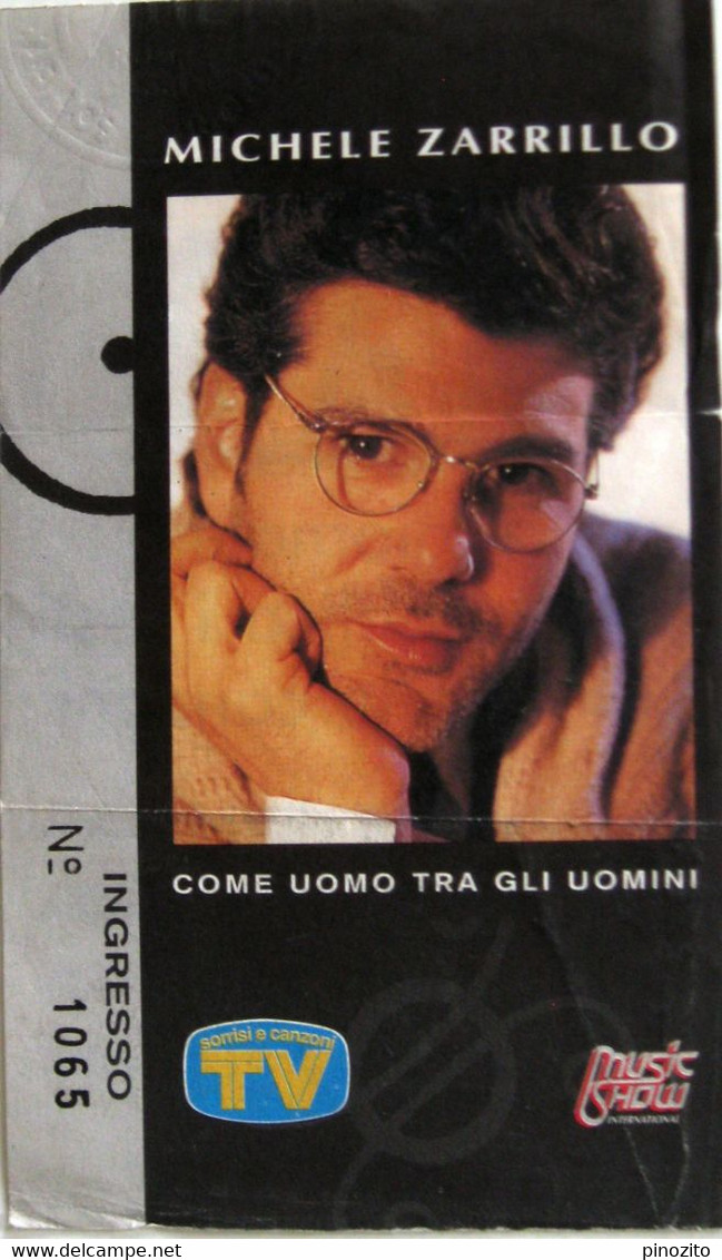 MICHELE ZARRILLO Come Uomo Tra Gli Uomini Tour Biglietto Concerto Ticket 1994 - Konzertkarten
