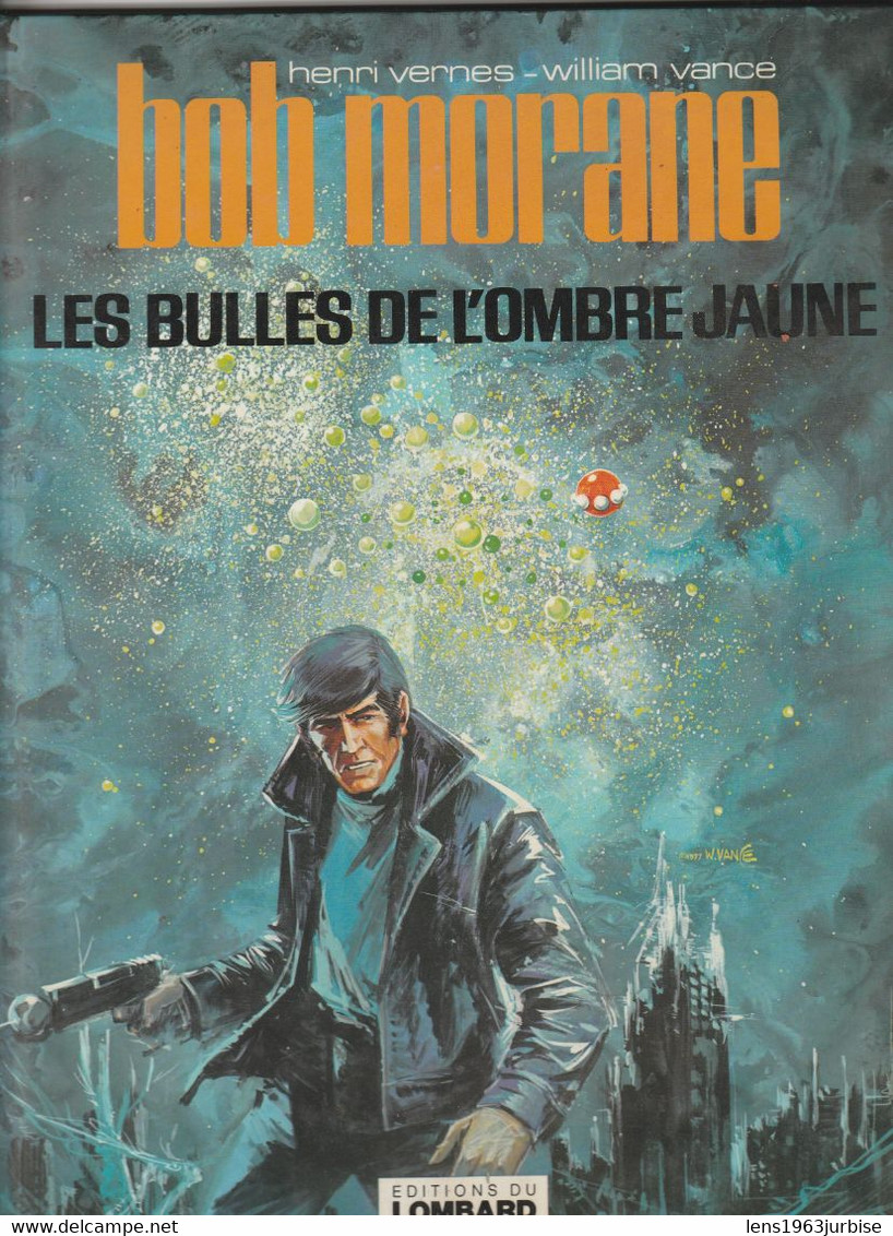 Bob Morane , Les Bulles De L'ombres Jaune ,Vernes - Vance , Lombard ( 1978 ) - Bob Morane