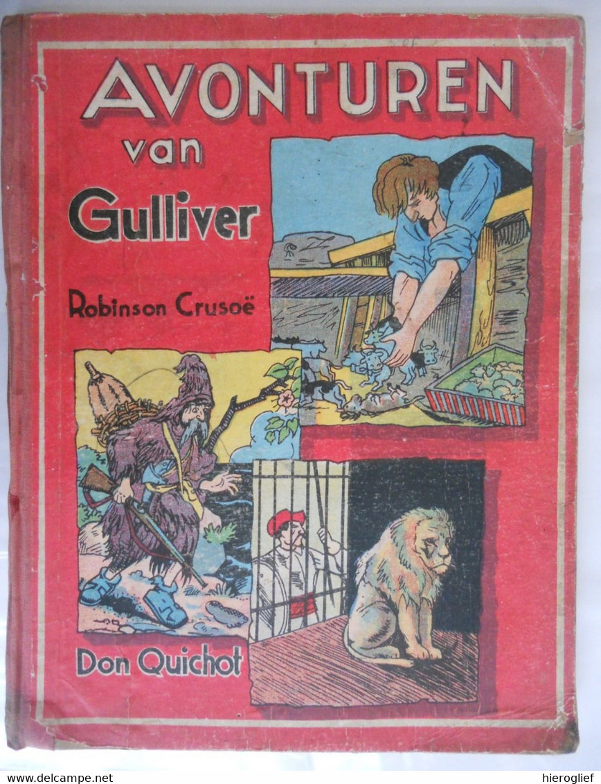 Robinson Crusoé / De Reizen Van Gulliver / Avonturen Vd Beroemden Don Qulchot De La Mancha Bewerking Zuzie Jacquelin - Giovani