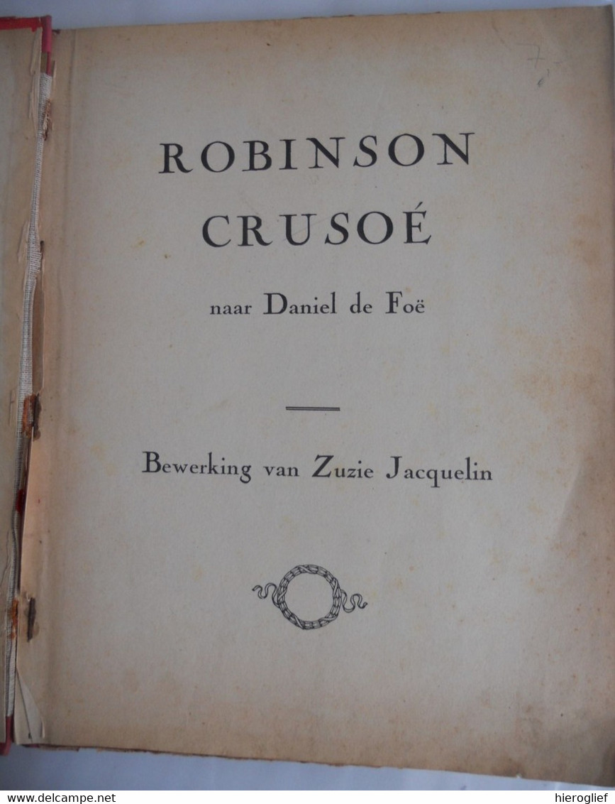 Robinson Crusoé / De Reizen Van Gulliver / Avonturen Vd Beroemden Don Qulchot De La Mancha Bewerking Zuzie Jacquelin - Kids