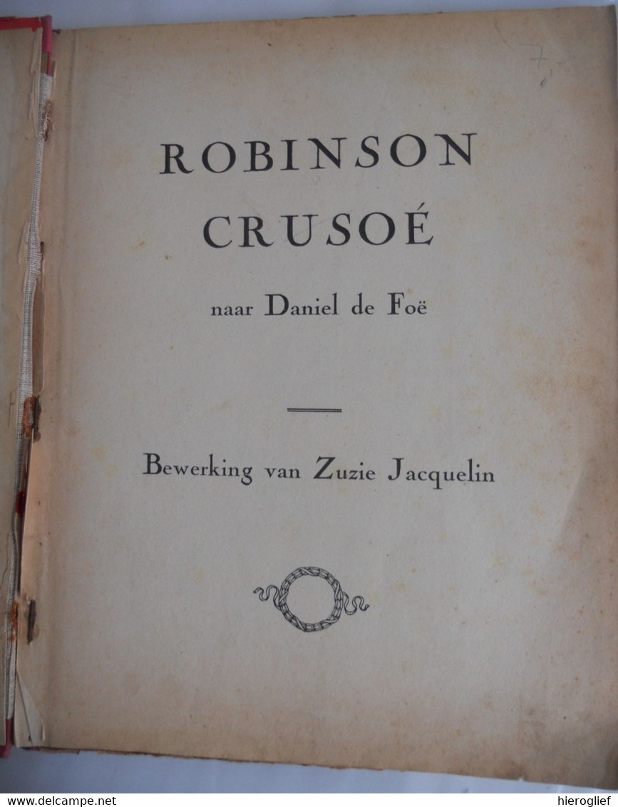 Robinson Crusoé / De Reizen Van Gulliver / Avonturen Vd Beroemden Don Qulchot De La Mancha Bewerking Zuzie Jacquelin - Junior