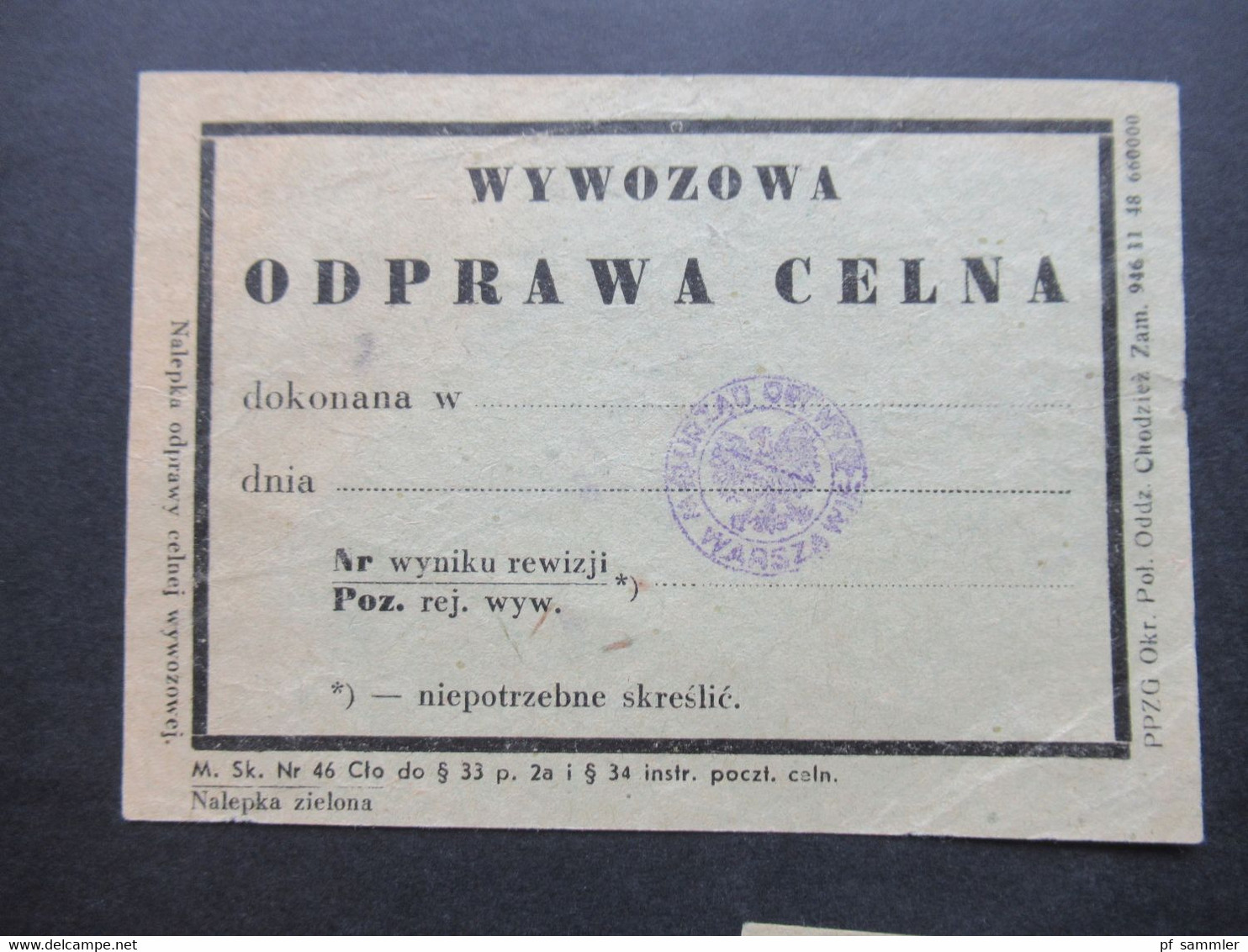 Polen 1950 Zoll Dokument Mit 2x Verschiedene Stempel Vordruck Warszawa Wywozowa Opdrawa Celna - Storia Postale