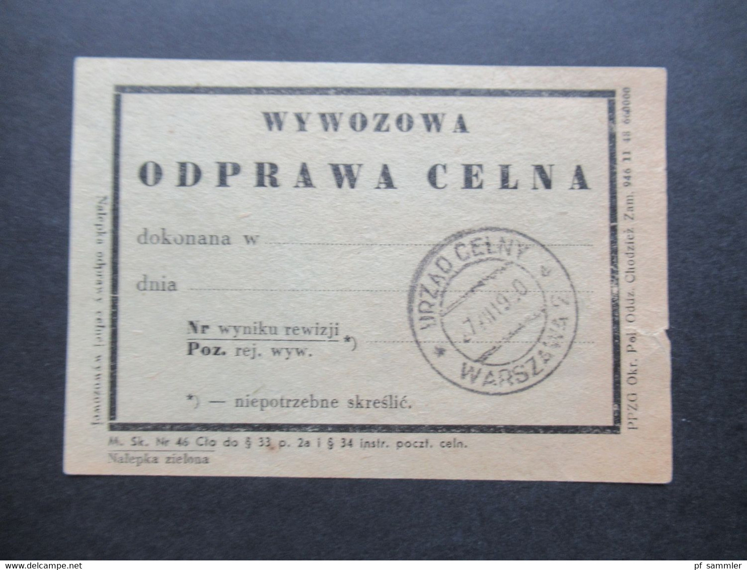 Polen 1950 Zoll Dokument Mit 2x Verschiedene Stempel Vordruck Warszawa Wywozowa Opdrawa Celna - Briefe U. Dokumente