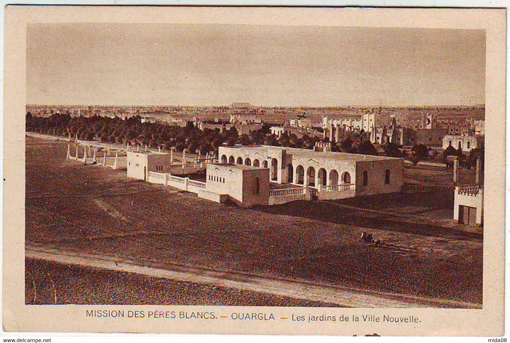 OUARGLA . LES JARDINS DE LA VILLE NOUVELLE . MISSION DES PERES BLANCS - Ouargla