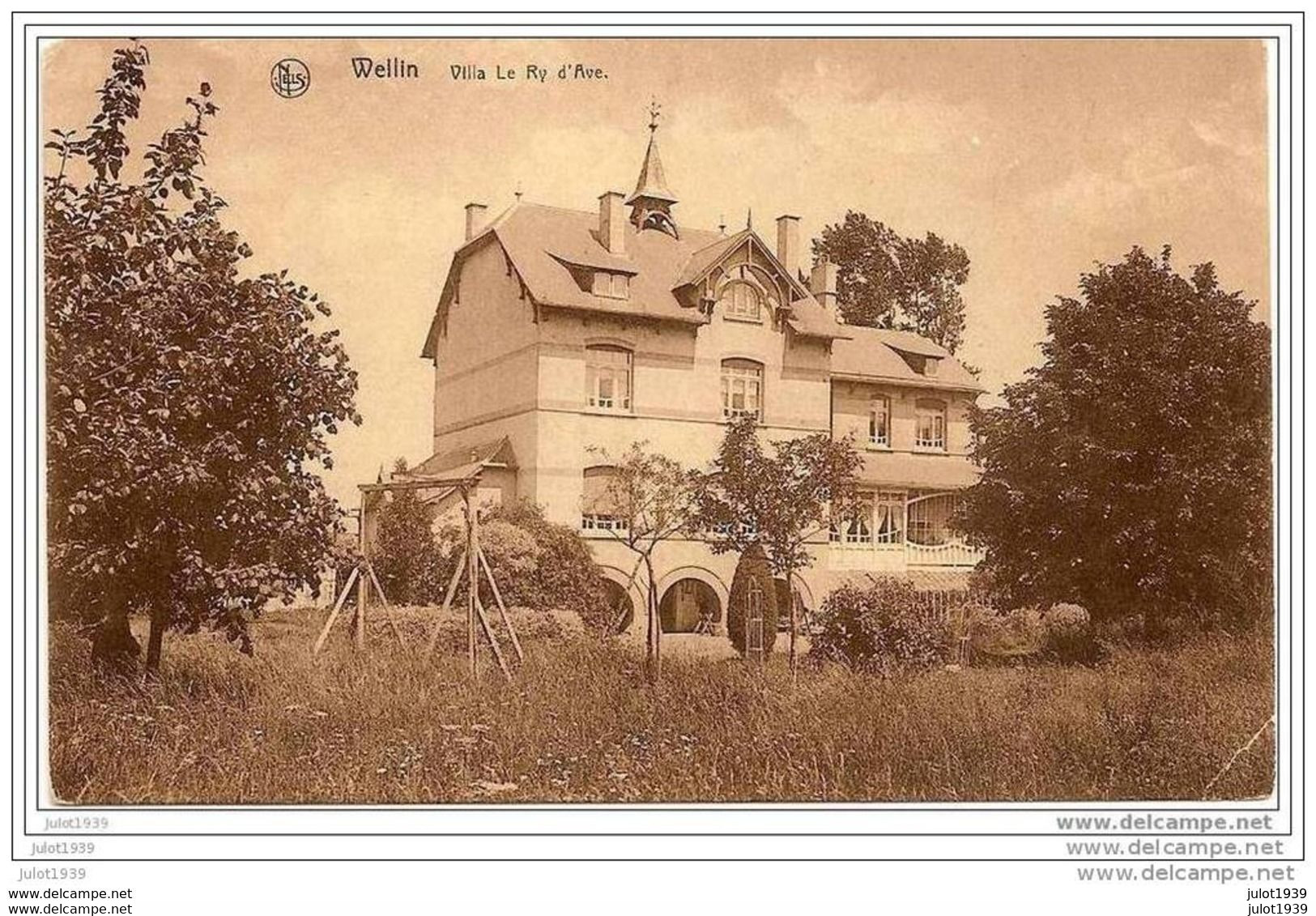 WELLIN ..-- Villa    Le Ry D' Ave . 1929 Vers ANVERS ( Alex HERMANS ) . Voir Verso . - Wellin