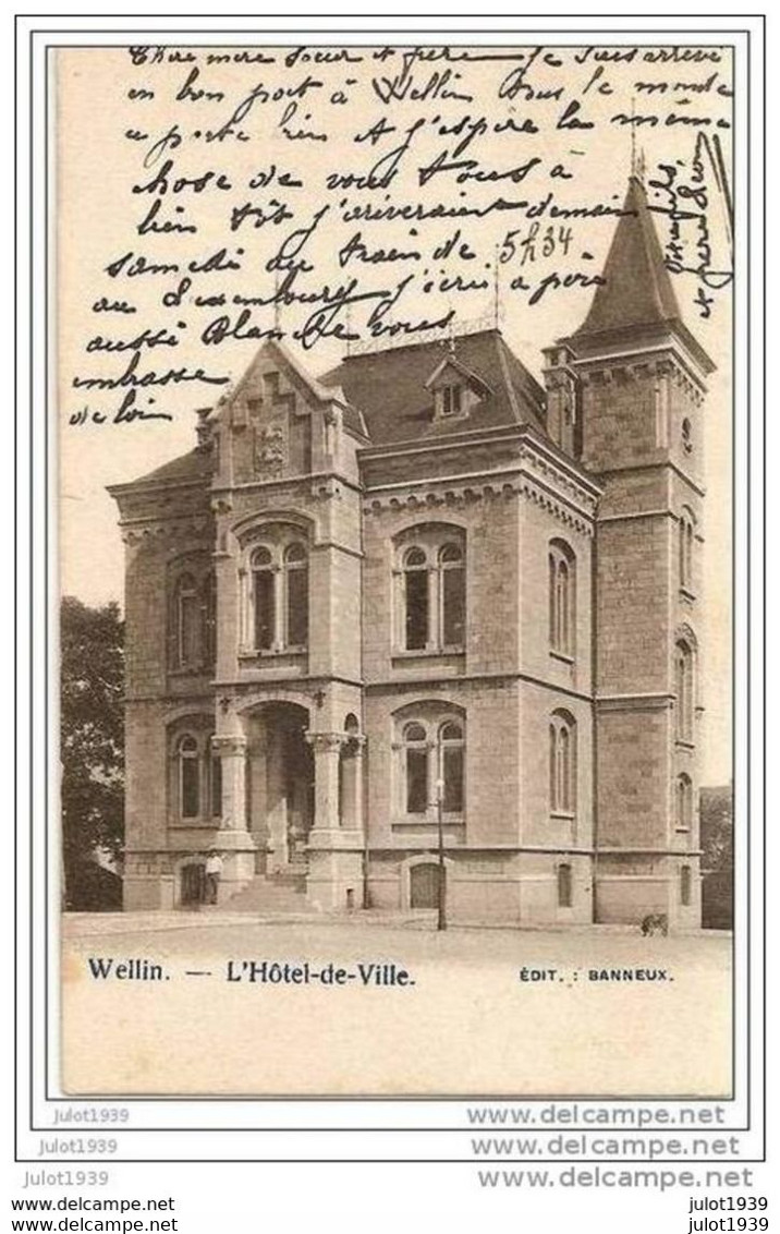 WELLIN ..-- L' Hôtel De Ville . 1909 De GRUPONT Vers IXELLES ( Mme MISSON )  . Voir Verso . - Wellin