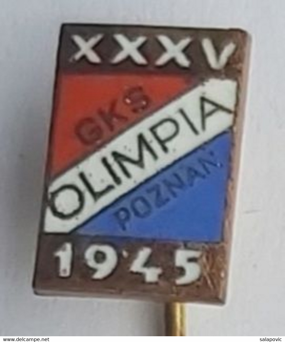 KS Olimpia Poznań Poland  Football Soccer Club Fussball Calcio Futbol Futebol  PINS A4/5 - Football