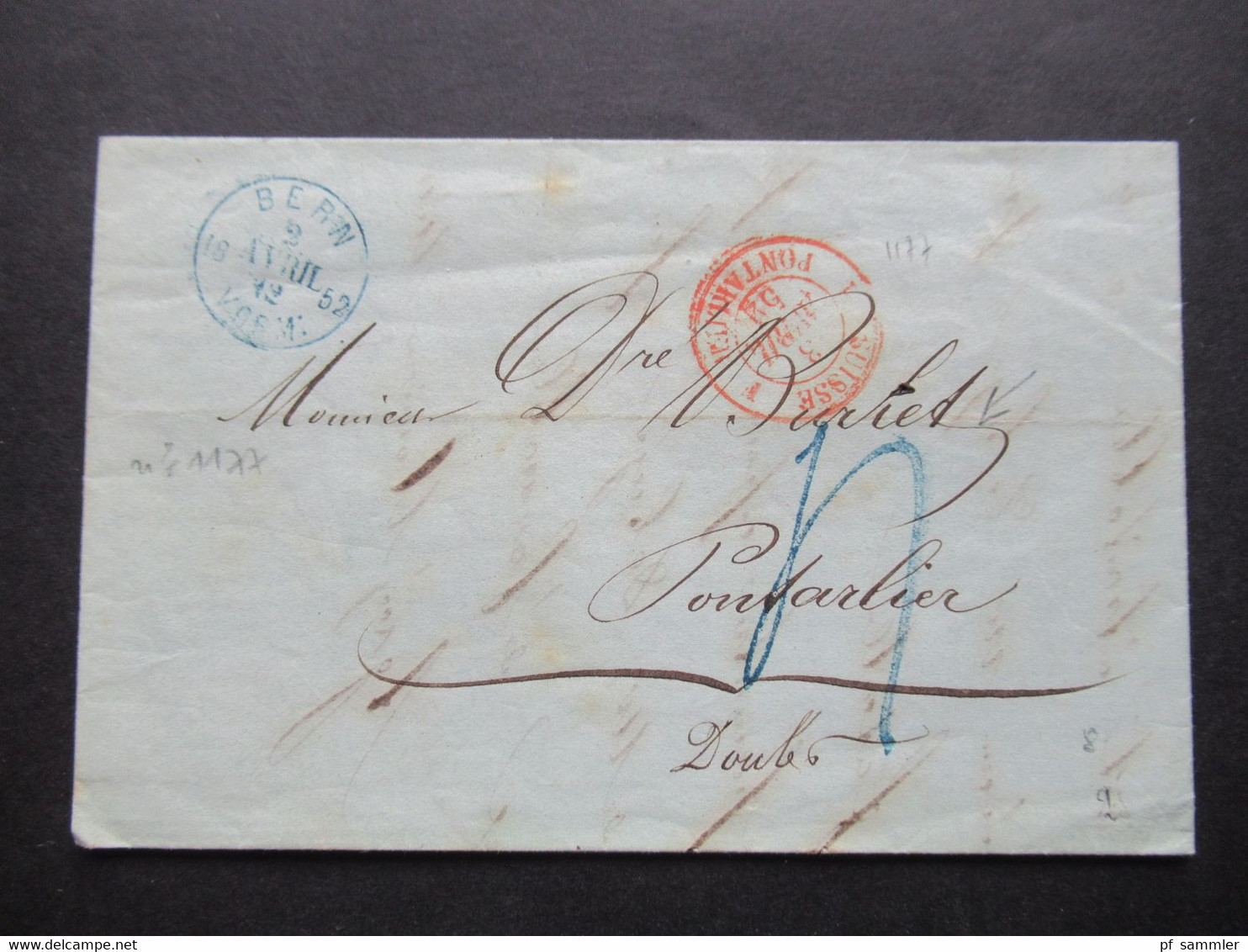 Schweiz Bern 2.4.1852 Roter Stempel Suisse 1 Pontarlier Und Blauer K1 Bern 2. Avril 1852 Vorm. Faltbrief Mit Inhalt - 1843-1852 Correos Federales Y Cantonales