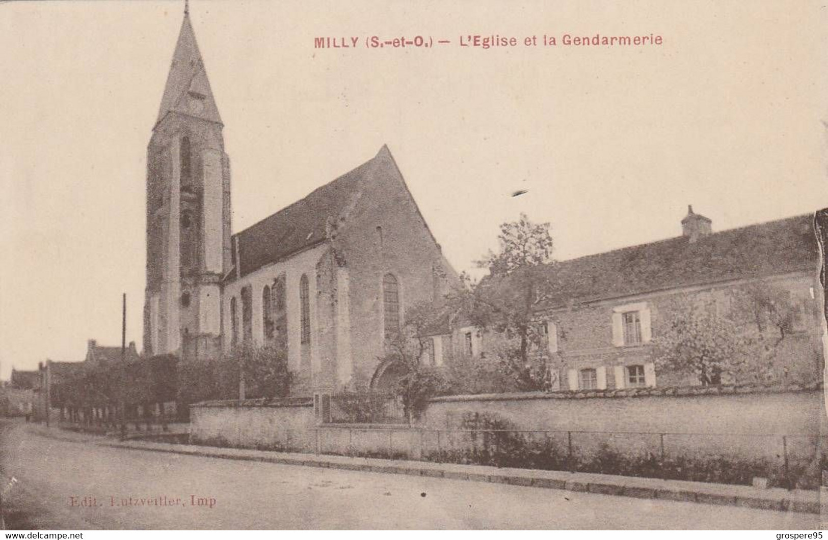 MILLY EGLISE ET LA GENDARMERIE EDITION LUTZVEILLIER - Milly La Foret