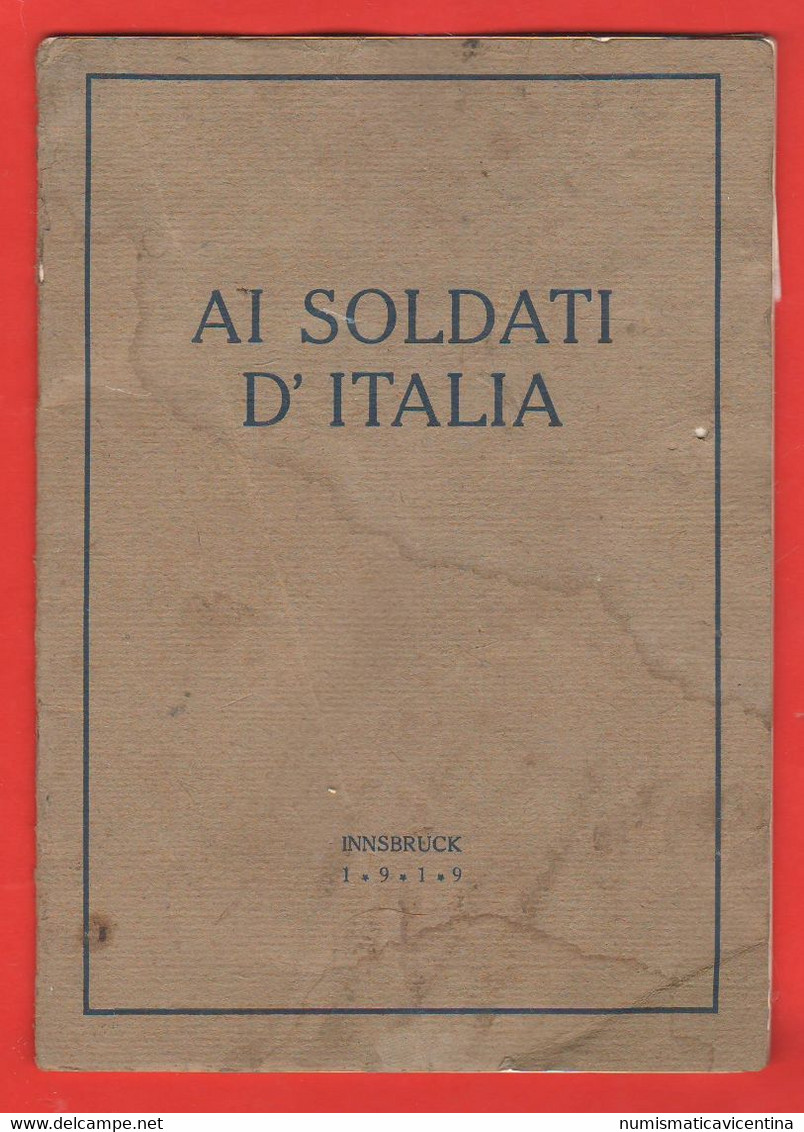 Libretto Ai Soldati D'Italia Sepolti Nel Cimitero Militare Di Amras Innsbruck Tirolo Caduti Del Regio Esercito - Weltkrieg 1914-18