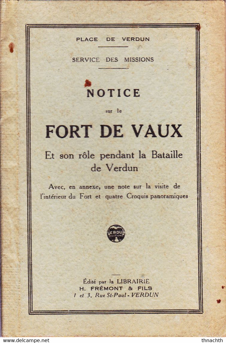 Notice Sur Le Fort De Vaux Et Son Rôle Pendant La Bataille De Verdun 28 P + 5 Croquis - Oorlog 1914-18