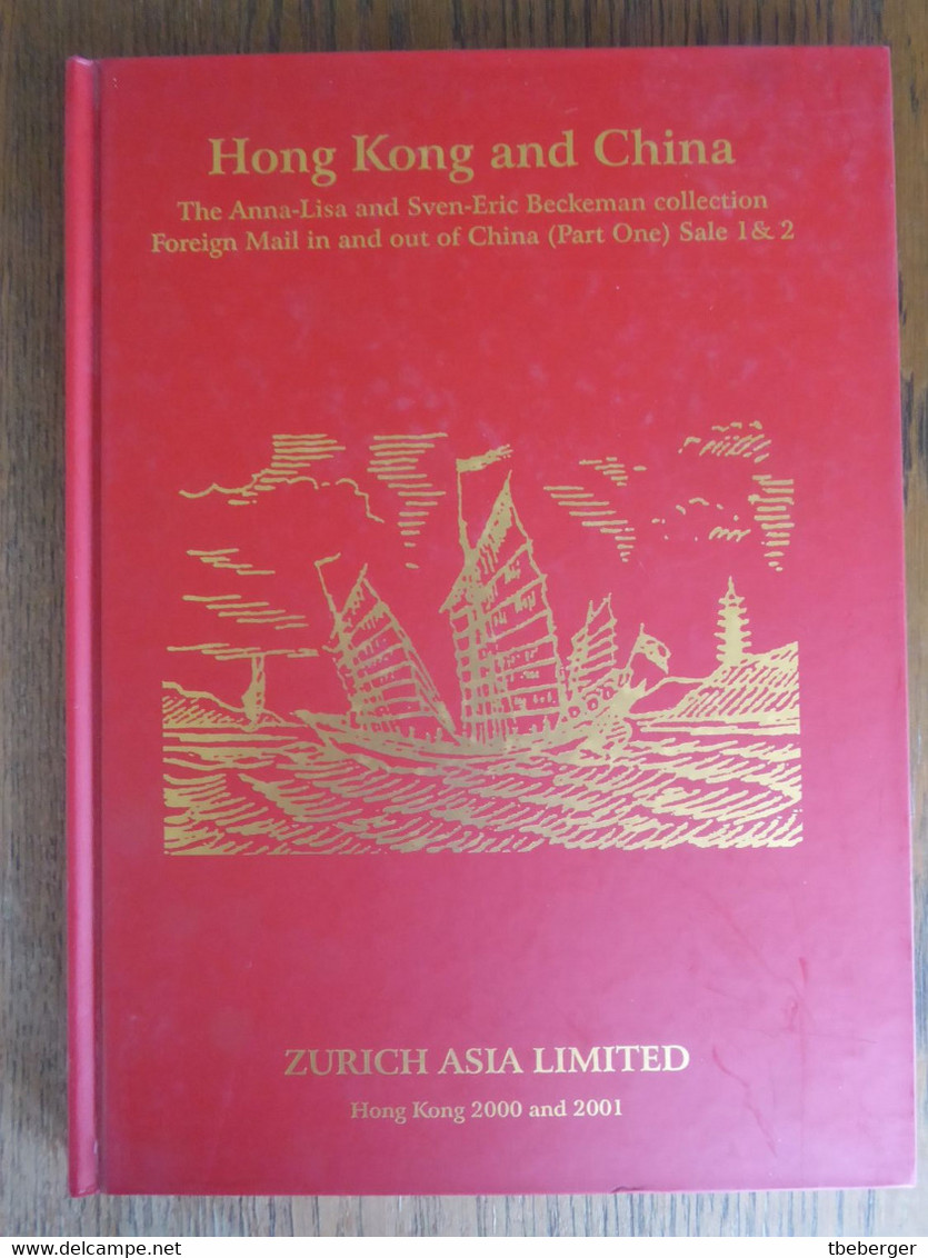 AC Zurich Asia 2000 : HongKong & China, Foreign Mail In And Out Of China, Beckemann Coll. Part 1, Full Color, 129 Lots - Catalogues De Maisons De Vente