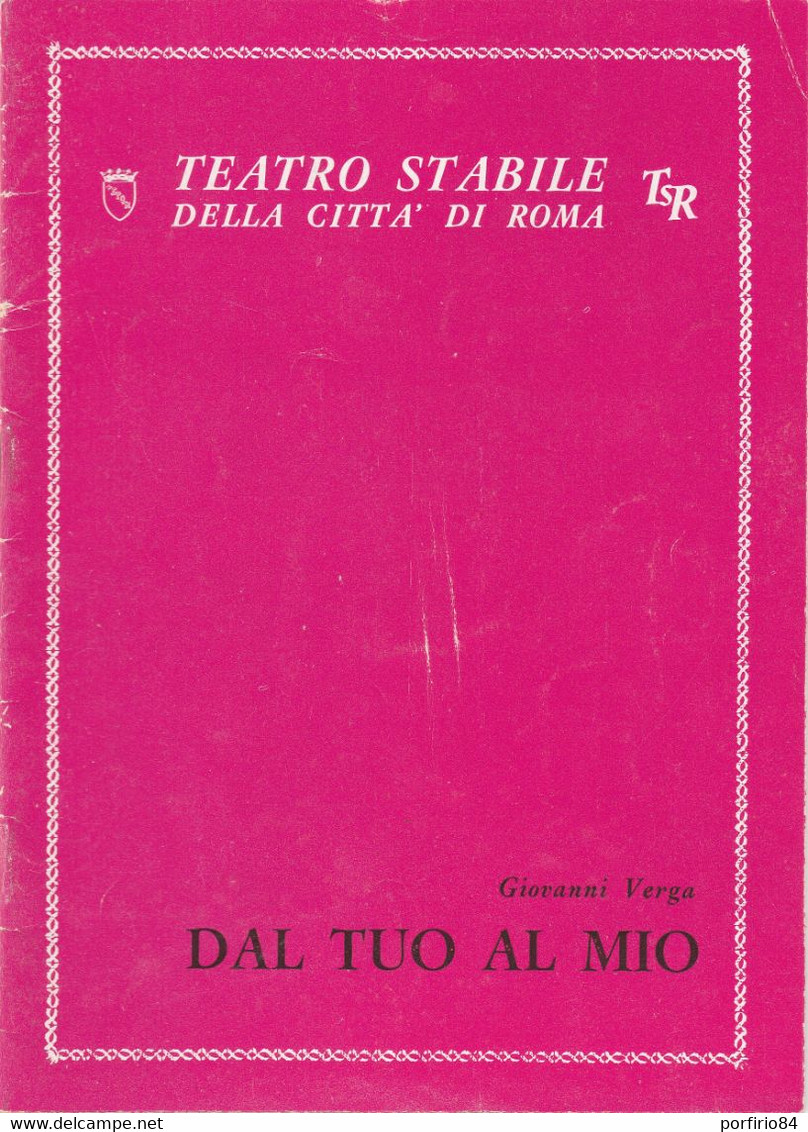 G. VERGA DAL TUO AL MIO 1966 Programma Teatro Stabile Roma - - Teatro, Travestimenti & Mascheramenti