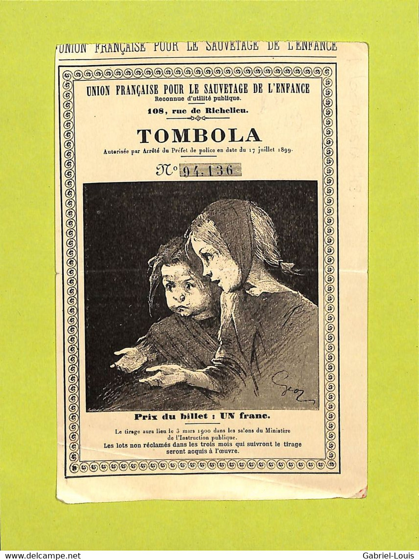 Loterie Tombola Pour Le Sauvetage De L'enfance Paris 1899 Pauvreté Précarité Enfants - Billetes De Lotería