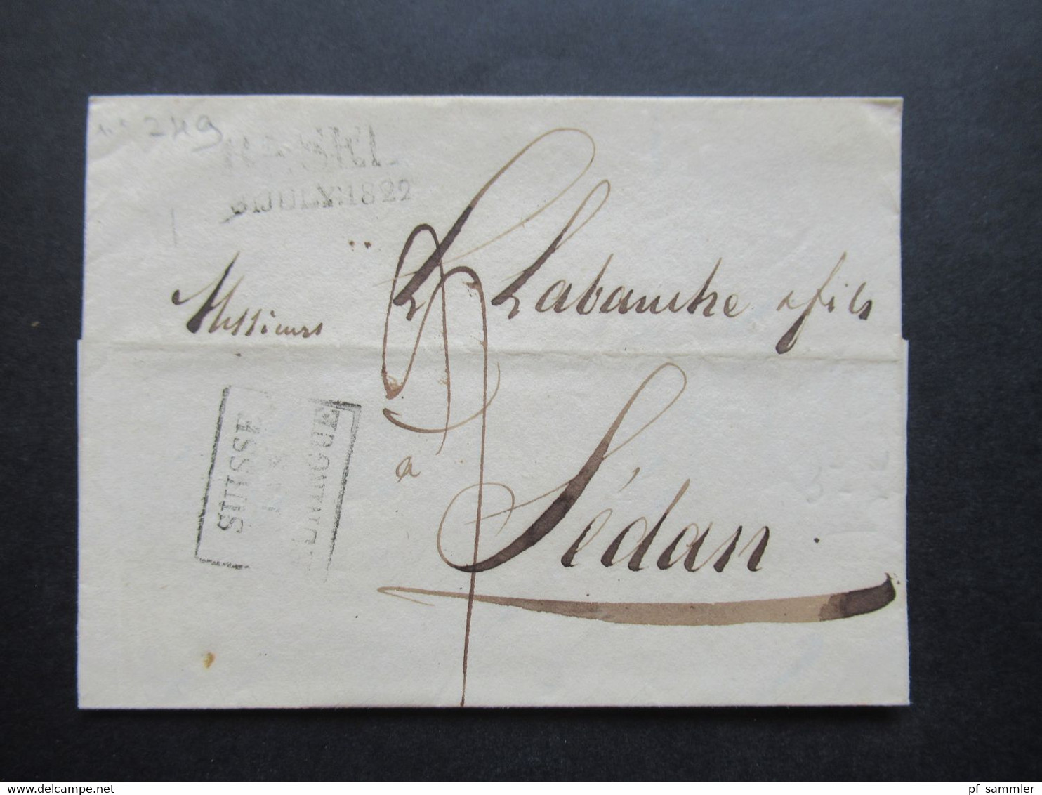 Schweiz 1822 Basel - Sedan 2 Stempel L2 Basel 30 July 1822  Und Ra3 Suisse Par Huningue - ...-1845 Prefilatelia