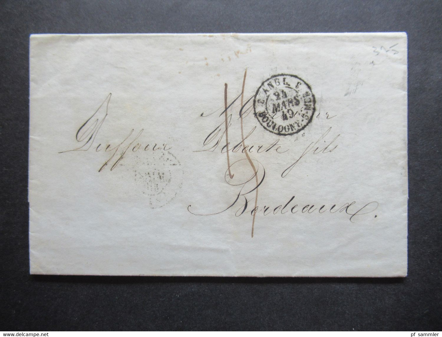 GB London 1849 Stempel Angl. Boulogne S-Mer Und Roter Stempel Malteser Kreuz LS 23 Mrz 23 1849 Nach Bordeaux - Cartas & Documentos